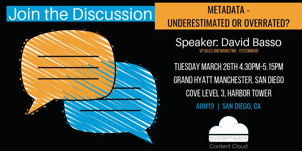 Systemware's tweet photo. Welcome to San Diego #AIIM19 Tribe! We welcome you to join our interactive #Roundtable today -- #Metadata: Underestimated or Overrated? The session begins at 4:30 so come grab a seat! #DigitalTransformation #ContentServices #ECM #IIM #ContentCloud https://t.co/9FUnxiMk4O