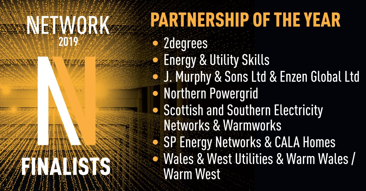 Good luck to #Network2019 finalists for Partnership Initiative of the Year <a href="/2degreesnetwork/">2degrees</a> <a href="/EUSkills/">Energy & Utility Skills</a> @jmurphyandsons @Enzen_Global <a href="/Northpowergrid/">Northern Powergrid</a> <a href="/ssencommunity/">Scottish and Southern Electricity Networks</a> <a href="/Warmworks/">Warmworks</a> <a href="/SPEnergyNetwork/">SP Energy Networks</a> <a href="/CALAHOMES/">calahomes</a> <a href="/WWUtilities/">Wales&West Utilities</a> <a href="/WarmWales/">Warm Wales</a> &amp; @WarmWest. Full shortlist: bit.ly/2M9h84c