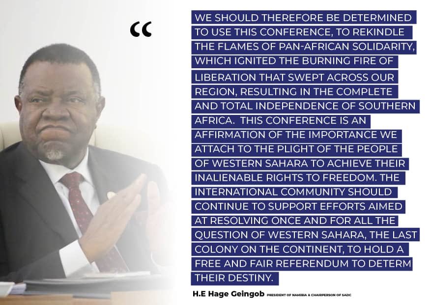 President @hagegeingob: I reaffirm on behalf of the Republic of Namibia and of SADC, our full and unequivocal support for the democratic rights of the People of Western Sahara to self-determination and national independence. #SADCSaharawiSolidarity