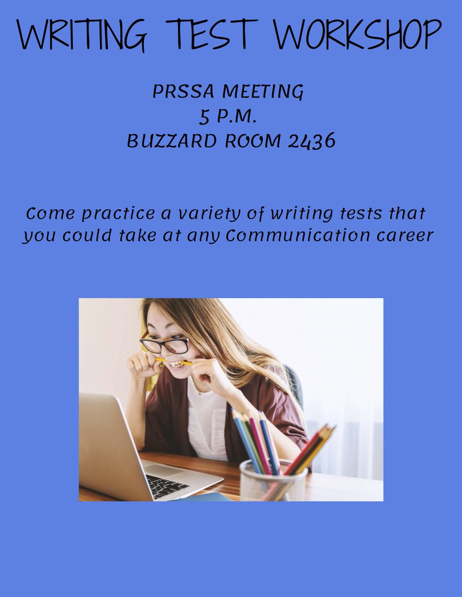 It's never too early to prepare for a future job interview! PRSSA will looking at practice writing tests seen during the interview process at their meeting tonight at 5 in Buzzard 2436.