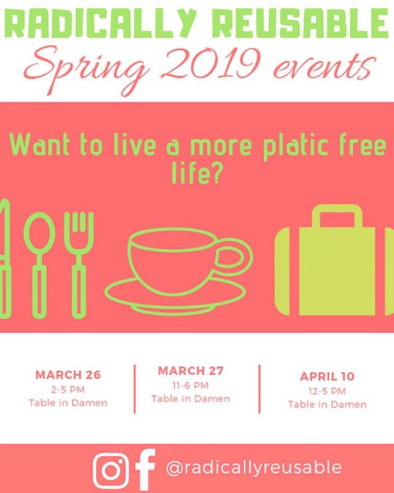 Come to our partnered tabling event with the lovely people of Radically Reusable!