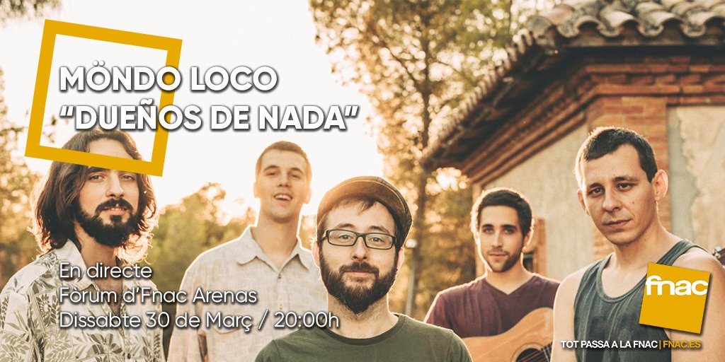Fnac_CAT's tweet photo. Els lleidatans @MondoLocoBand presentaran el seu nou llarga durada #DueñosDeNada el proper Dissabte, 30 de Març, a les 20:00h al fòrum d'#Fnac @arenasdebcn 🎶🎸 Us hi esperem! https://t.co/NvkRsjgZPx