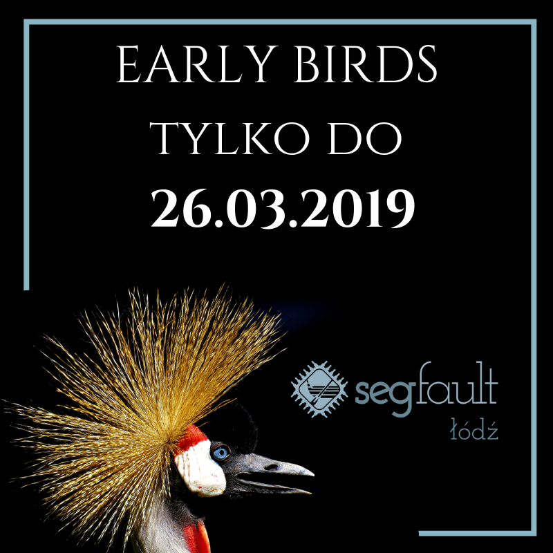 Przegapiliście wiosenny rabat na #SegFaultŁódź2019? 🤭Otrzyjcie łzy, bo jeszcze dziś obowiązuje oferta Early Birds🐦
@SegFaultConf w Łodzi - już 26 kwietnia! ☺️
Rejestracja pod linkiem 👉 bit.ly/2Fgt7Lg
Do zobaczenia w Łodzi! 
#konferencjeSegFault #konferencjaSegFault
