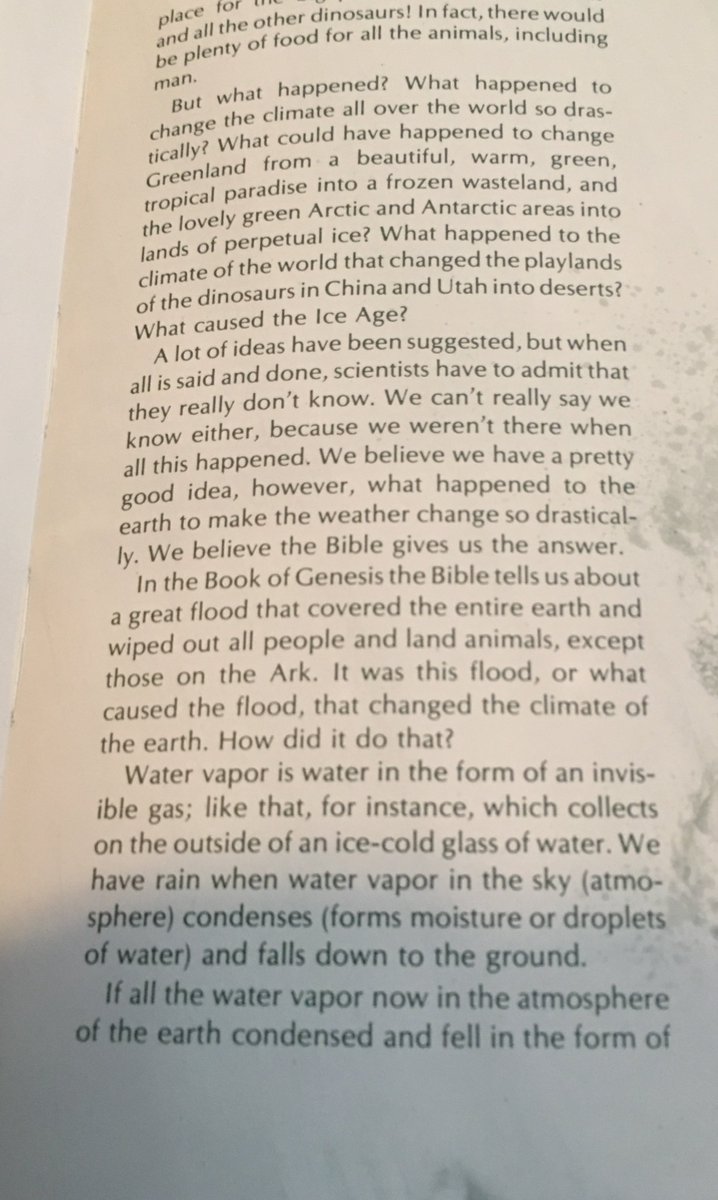 81. Anyway, back to Gish. He pretty much wraps up the book here by telling us that climate change after Noah's flood killed the dinosaurs because there was no longer a water vapor firmament, lol, and studying dinosaurs is fun. #ChristianAltFacts  #Exvangelical  #TuesdayThoughts