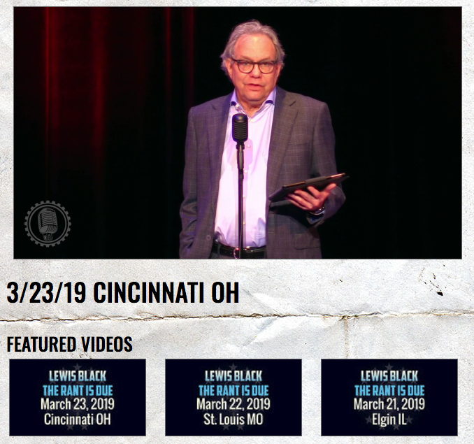 TheLewisBlack's tweet photo. ICYMI - Rant Replays from this past weekend's shows in Elgin IL, St Louis MO & Cincinnati OH are available for viewing now, for a limited time & for FREE at https://t.co/DKTBLOunax #TheRantIsDue https://t.co/J4NKy1ZTeK