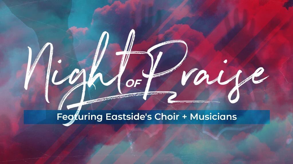 followebc's tweet photo. Join the Eastside choir &amp; musicians for our Night of Praise on April 14 @ 6:30PM. This special night will blend current worship favorites and classic choir anthems along with scripture and meaningful narration to prepare our hearts leading into Holy Week. https://t.co/z4Ua5X34ZP