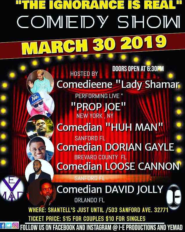 YemadF's tweet photo. Do you live in or near Sanford Florida? The Number 1 newly launched comedy show will be at Shantell's 503 Sanford Ave. March 30, 2019. Presenting "The Ignorance is Real" Comedy Show powered by Yemad,L.L.C and I.E PRODUCTIONS. https://t.co/du4nMgjMBD