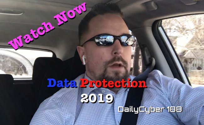BrandonKrieger's tweet image. Data Protection 2019 | DailyCyber 188 ~Watch~ youtu.be/gBkA9xxgFuo #DataProtection2019, #BrandonKrieger, #Cybersecurity, #cybersecuritynews, #Cybersecurityaware,