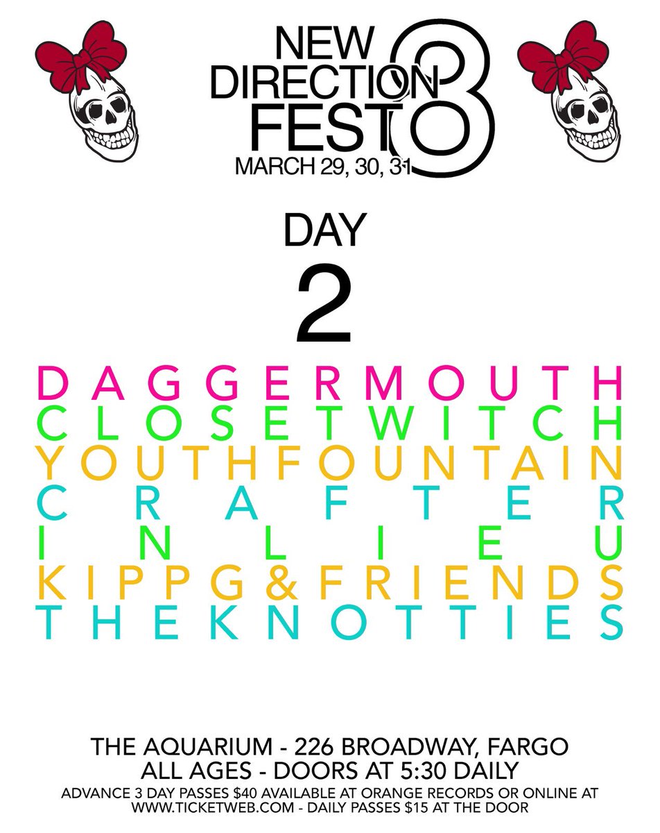 Saturday evening is day 2 of
New Direction Fest 8
@theaquarium|Fargo, ND|All Ages