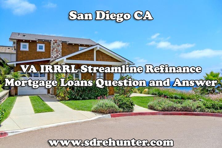 ✔️ [Blog Post] Revealed: San Diego VA IRRRL Streamline Refinance Mortgage Loans Q and A (2019 Update) → buff.ly/2HLpdvL #VAIRRRL #StreamlineRefinance #MortgageLoan #Q&A #SanDiego