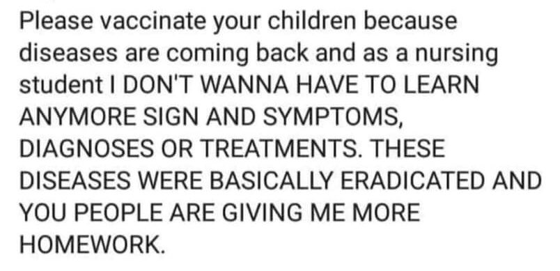 amesleclairee's tweet photo. Seriously, I have enough homework. Vaccinate your freaking kids https://t.co/tzQlaSD7ui