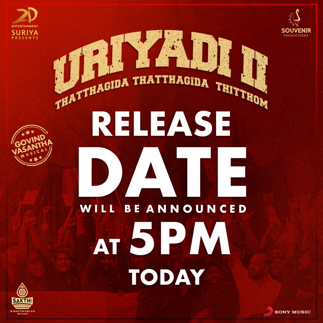 ArenaNagaraj's tweet photo. The #Uriyadi2ReleaseDate will be announced at 5 PM today! 

@Suriya_offl @rajsekarpandian @2D_ENTPVTLTD @Vijay_B_Kumar @govind_vasantha @SonyMusicSouth @SF2_official @proyuvraaj https://t.co/YqqFJK6dTB