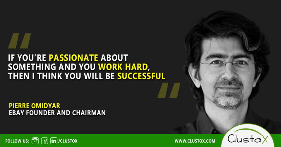 if you are passionate about something then you have to take initiative in that thing (because 90% of people only think but do not act. And remaining 10% actually takes the initiative and rules the world).

#motivation #motivationquotes #PierreOmidyar #entrepreneur #eBay #clustox