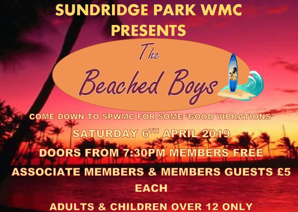 SundridgePkWMC's tweet photo. Saturday 6th April we have the amazing Beached Boys with us, as this is a special event Bingo will be called at 8:30 pm so please buy your tickets by 8:20 pm so we can start promptly. We have a warm welcome for you xx https://t.co/iCOAdaGQU9