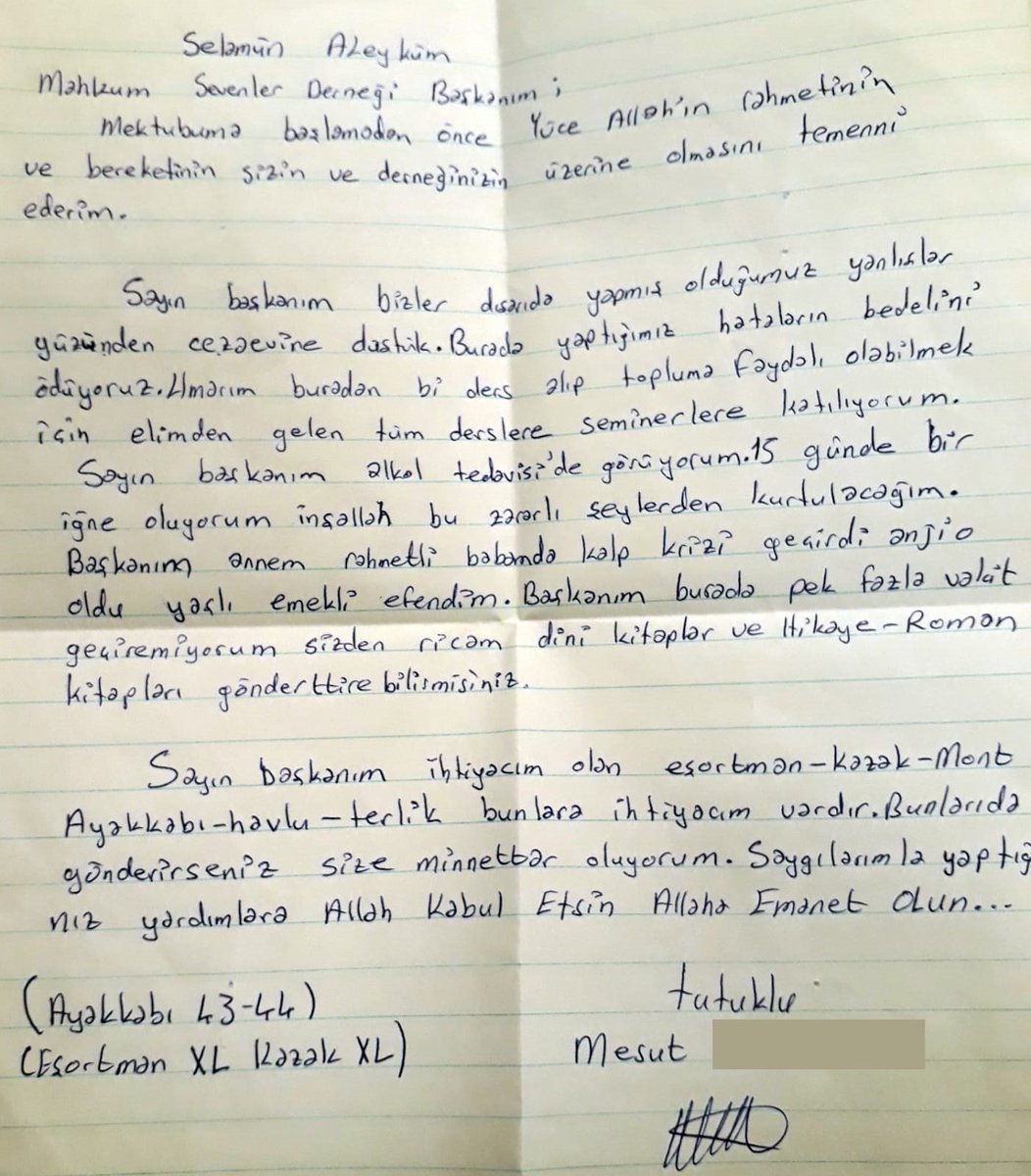 Mahkumder (@mahkumdersm) on Twitter photo "Umarım buradan bir ders alıp topluma faydalı olabiliriz. Sizden dini kitap ve hikaye-roman kitapları ile kıyafet talep ediyorum."
Gelen mektuplarda en çok (yeni veya kullanılabilir durumda, yıkanmış) erkek kıyafetine ve ayakkabısına ihtiyaç duyulmaktadır. 
Tel: 05053847439 "Umarım buradan bir ders alıp topluma faydalı olabiliriz. Sizden dini kitap ve hikaye-roman kitapları ile kıyafet talep ediyorum."
Gelen mektuplarda en çok (yeni veya kullanılabilir durumda, yıkanmış) erkek kıyafetine ve ayakkabısına ihtiyaç duyulmaktadır. 
Tel: 05053847439