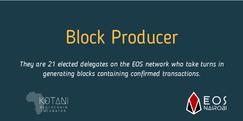 KotaniLabs's tweet image. #BlockProducer

They are 21 elected delegates on the EOS network who take turns in generating blocks containing confirmed transactions. 

#EOSFlashcards #EOSIO #Blockchain