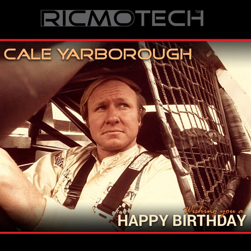 Ricmotech wishes to Cale Yarborough a Happy 80th Birthday!    