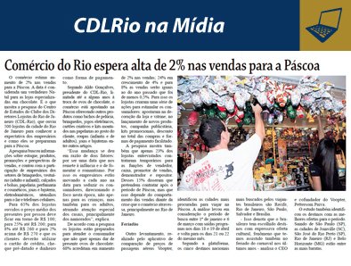 CDLRio's tweet image. Comércio do Rio espera alta de 2% nas vendas para a Páscoa 
27/03/2019 | Impresso | Veículo: Monitor Mercantil - RJ | Editoria: Financeiro | Página: 14: goo.gl/qsk737