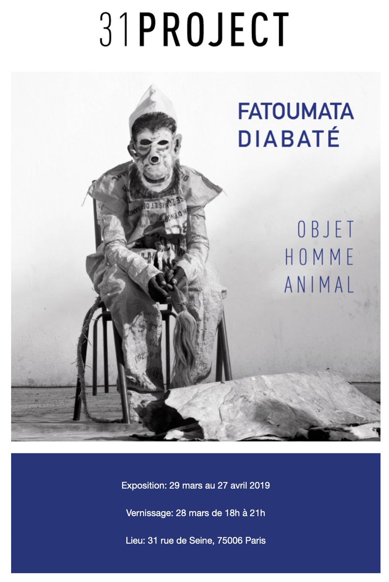 Vernissage demain de la PREMIÈRE EXPOSITION <a href="/31/">Kyle</a> project ! La photographe malienne FATOUMATA DIABATÉ exposera ses oeuvres "L'Homme en animal et l'Homme en objet" à la galerie @CWH_AOA 31 rue de Seine. Plus d'info sur : 31project.com/expositions