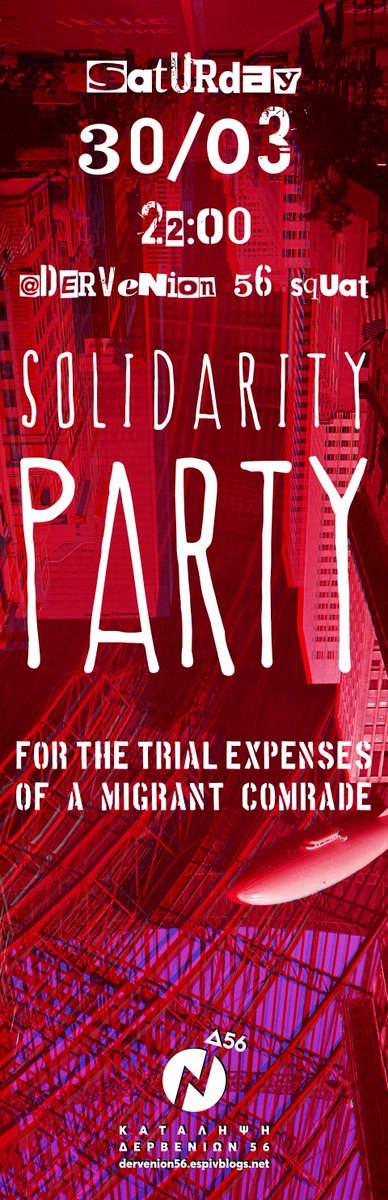 pedioareos's tweet photo. 30/03 22:00 @Dervenion 56 squat, Exarchia

SOLIDARITY PARTY - for the trial expenses of a migrant comrade

ΠΑΡΤΥ ΑΛΛΗΛΕΓΓΥΗΣ - οικονομική ενίσχυση για δικαστικά έξοδα μετανάστη συντρόφου

D56 SQUAT

#solidarity #refugeesgr 

https://t.co/mU2EZmBP5x https://t.co/uHLTd9Q1Ih