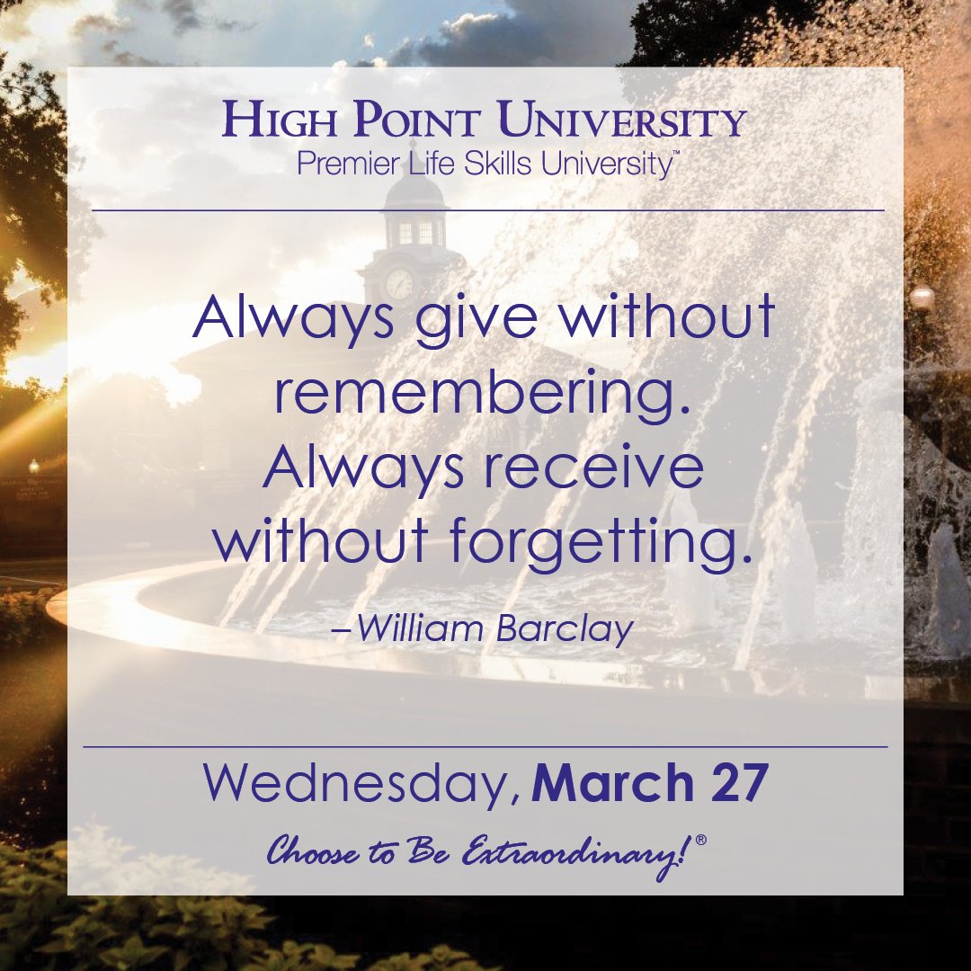 Highpointuniversity On Twitter: [Calendar] #Dailymotivation From William  Barclay. #Hpu365 >>> Please Join The Entire High Point University  Family In Supporting Student Scholarships On #Dayforhpu.  Https://T.co/Z1qkhdnmto Https://T.co …” loading=”lazy” style=”width:100%;text-align:center;” /><small style=