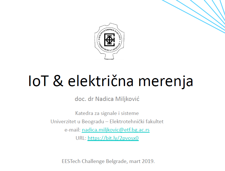 NadicaSm's tweet photo. Prezentacija na temu IoT i električnih merenja za #EESTechChallenge u Beogradu @EESTEC je dostupna online https://t.co/qED72BzZVS https://t.co/nwH5k5opI6
