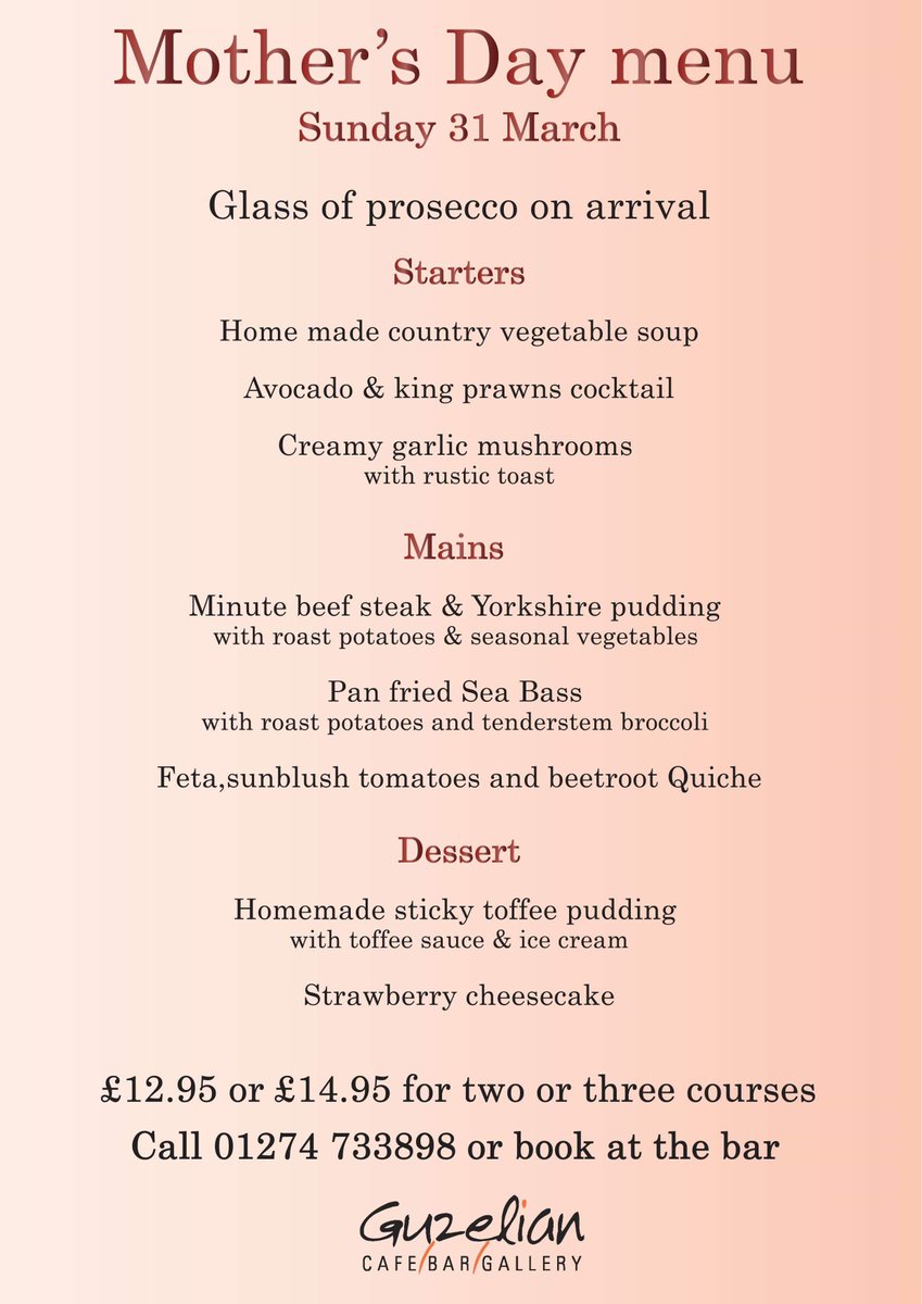 Join us for Mother’s Day on Sunday 31 March. Call 01274 733898, email info@guzeliancafebar.co.uk or book via guzeliancafebar.co.uk