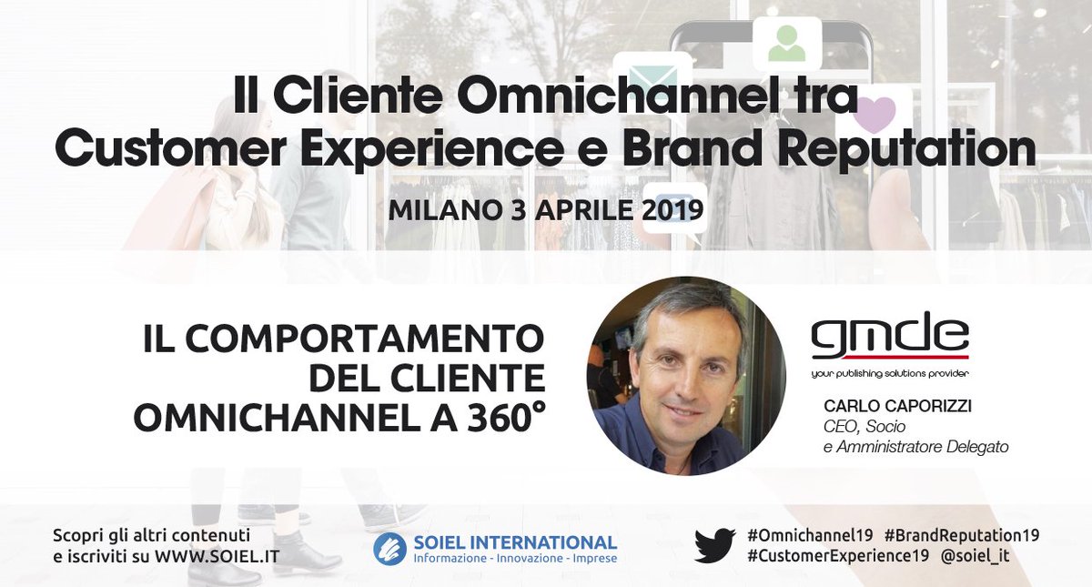 soiel_it's tweet photo. Analizza importanti dati e informazioni sul comportamento del #cliente #Omnichannel. Partecipa a #Omnichannel19 #BrandReputation19 #CustomerExperience19 a #Milano il 3 #apirle e lasciati ispirare da @GMDE_srl . https://t.co/V3i62bJowA https://t.co/cciZquLP7x