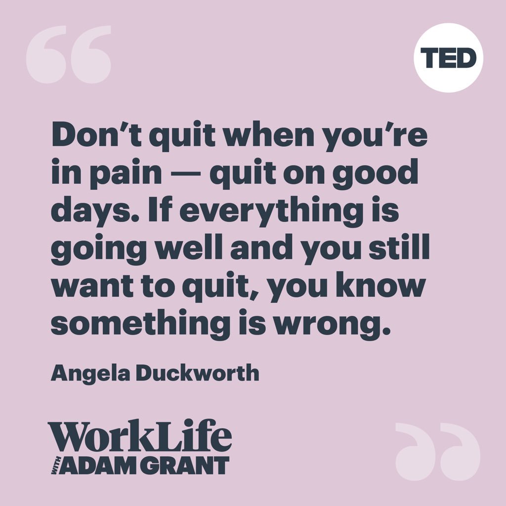 AdamMGrant's tweet image. If you quit at a low point, you’re putting too much weight on present pain and too little weight on potential future growth.

Quit on a high note, and you’ll be left with fewer regrets.

#WorkLife #WednesdayWisdom: smarturl.it/WorkLifeseason2