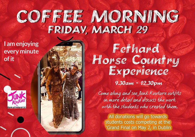 FHCexperience's tweet photo. Join us at the #FHCExperience from 9.30 for a coffee morning to support the @junkkouture finalists. The money raised will go towards the cost of sending both teams to the final in Dublin on May 2nd. Please come out and support our local secondary school! @PPSSFethard @TippFM https://t.co/pACQv6kdaQ