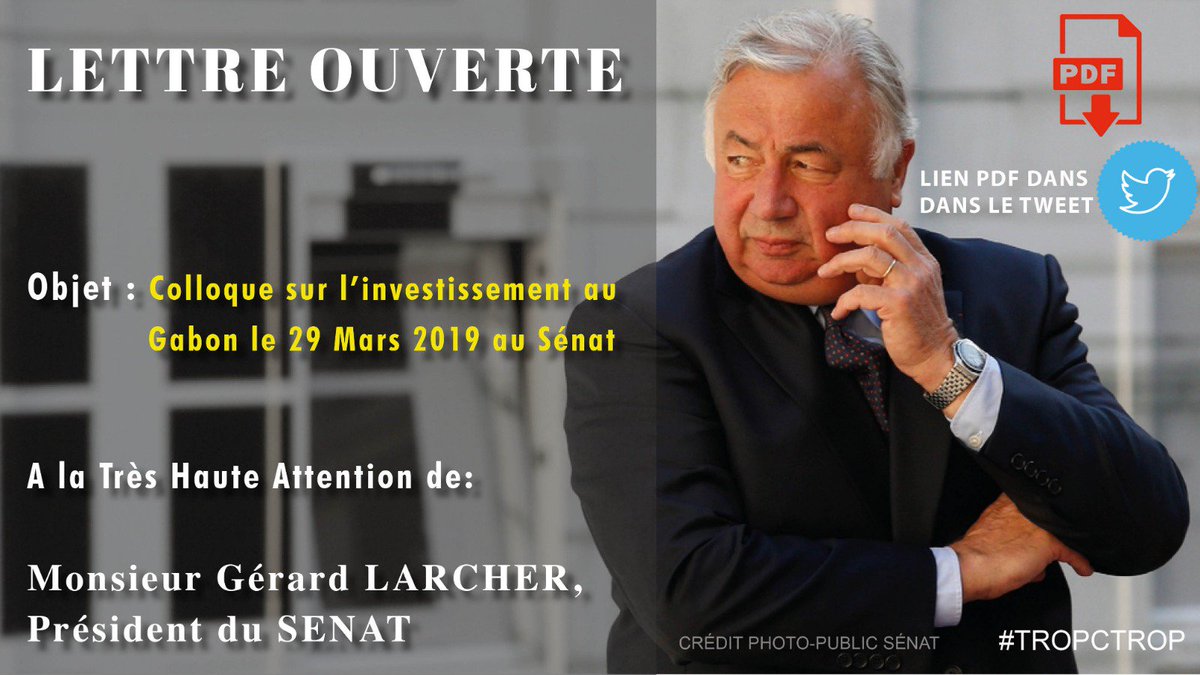 Tropctrop241's tweet photo. #colloquegabon
#businessfrance
#Senat
#BenallaGates
Le mouvement #TropCTrop a tenu à rappeler @gerard_larcher l'#ensemble des #Sénateurs &amp; @clecourtier, le contexte politique &amp; social tendu du #Gabon 
Le Gouv #bongo est #illegal
@libe
#RFI
Courrier dispo⬇️
https://t.co/zzQrTbxhO9 https://t.co/D4flCQENKs