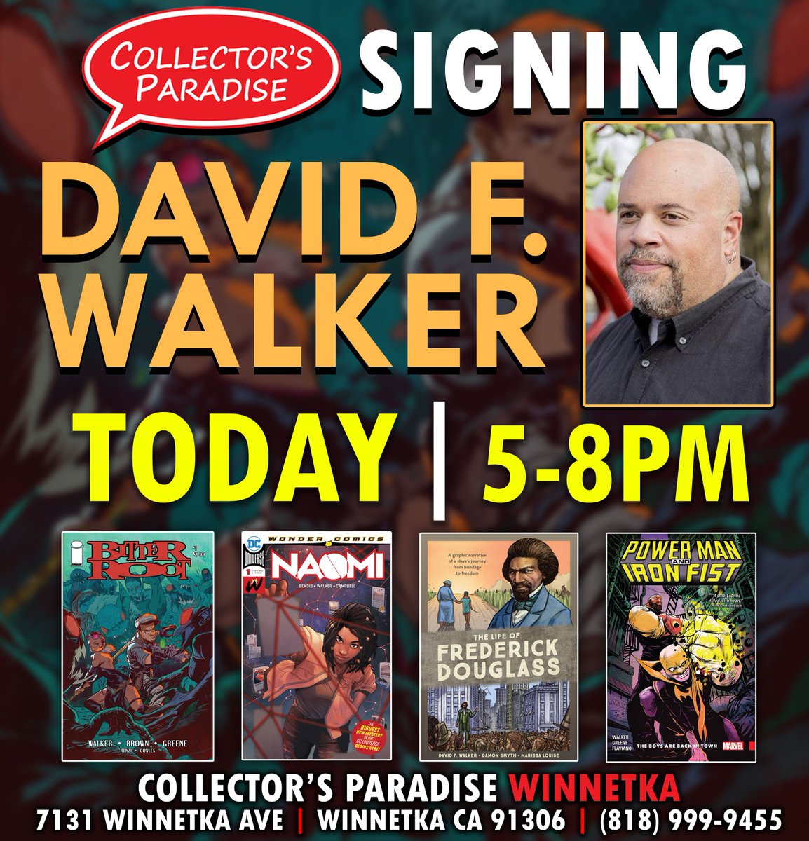 cparadize's tweet photo. 🚨TODAY at 5PM🚨
Join us as we welcome writer DAVID F. WALKER to Collector's Paradise Winnetka for a Pre-WonderCon Signing TODAY from 5-8PM!

Event Info: https://t.co/DrSYg8nQFq    

#CollectorsParadise #CPsigning #CPevents #davidwalker #davidfwalker https://t.co/EsR9NSC1fb