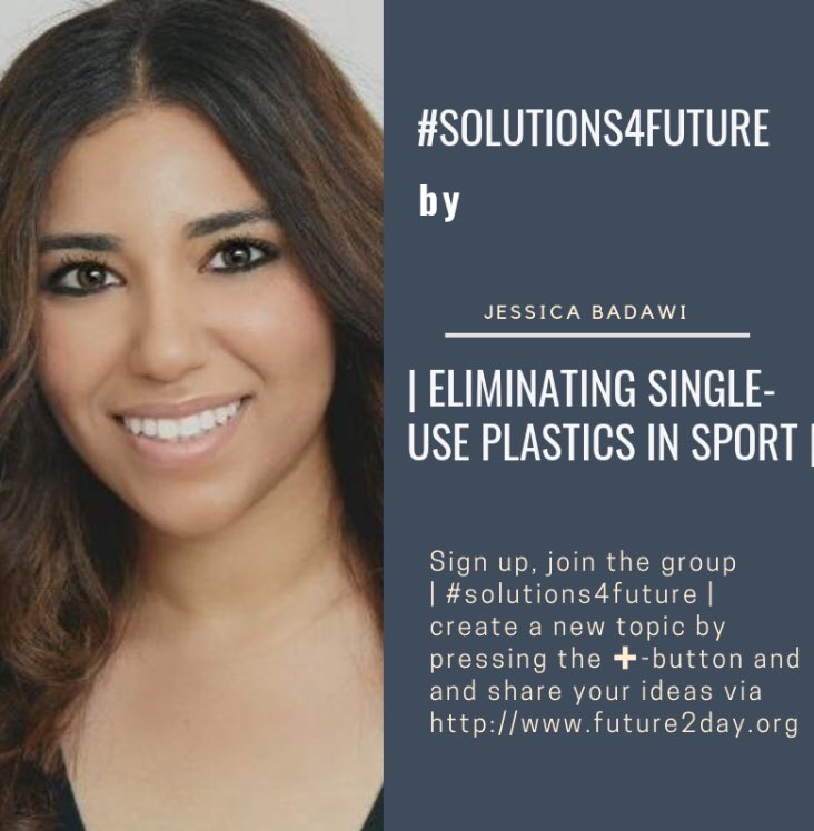 future2_day's tweet photo. #solutions4future: | eliminating single-use plastics in sport | 

shared by @JessBadawi via https://t.co/AYQo1dtuZg https://t.co/IQENCQgNJf