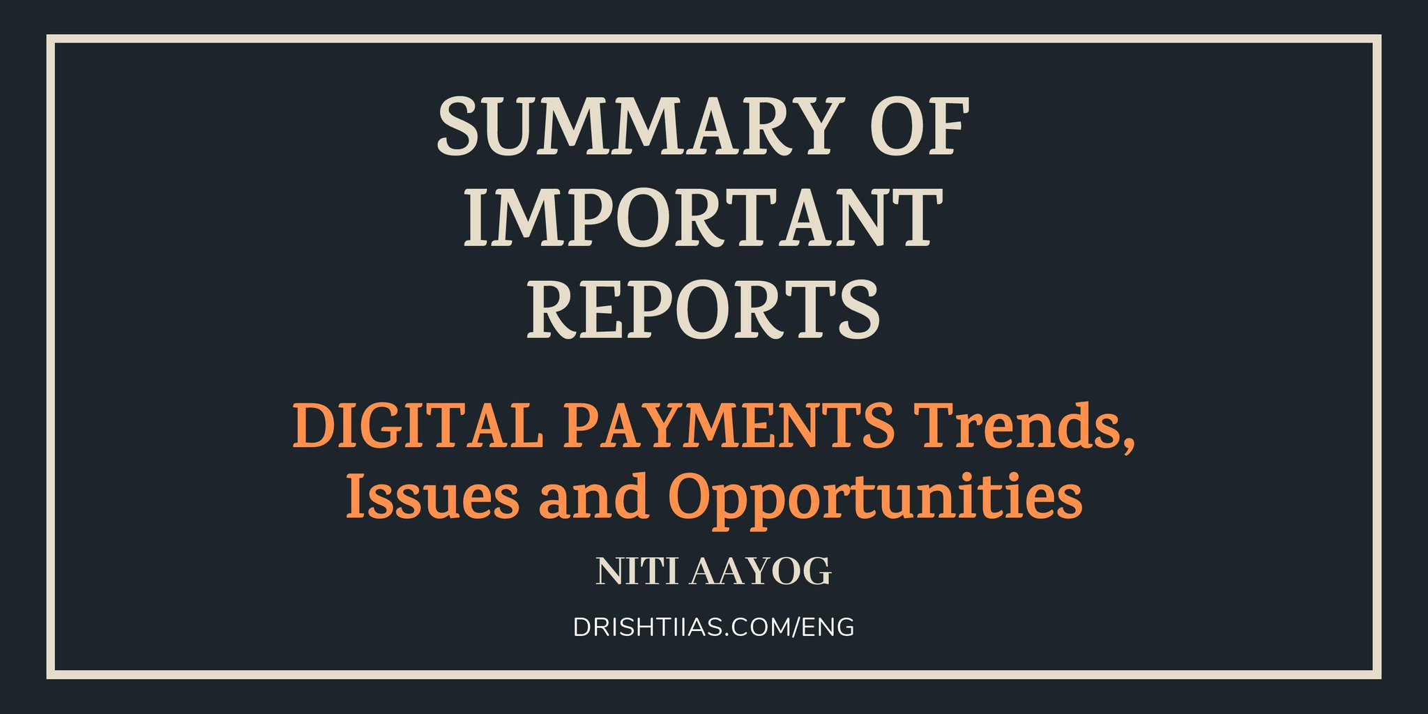 Drishti IAS English on Twitter "Report by NITI Aayog Digital Payments Trends, Issues and