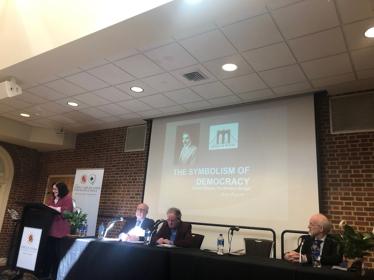 Reshaping the Landscapes  of Arab Thought- UMD symposium on Gibran, Rihani and Naimy- still relevant after all these years.