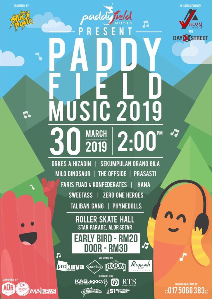 #KEDAH SATURDAY March30 PADDY FIELD MUSIC 2019 2pm RollerskateHall,StarParade #AlorSetar ft. <a href="/OrkesAHizadin/">ORKES A HIZADIN</a> <a href="/weareSOG/">Sekumpulan Orang Gila</a> <a href="/milodinosauremo/">milodinosaurband 🦖</a> #TheOffside <a href="/prasastimy/">Prasasti</a> <a href="/ffkofficial/">Faris Fuad & Konfederates</a> <a href="/hanatheband/">Hana</a> @sweetasshc <a href="/zerooneheroes/">ZeroOneHeroes</a> #TalibanGang <a href="/phynedolls/">Phynedolls</a>