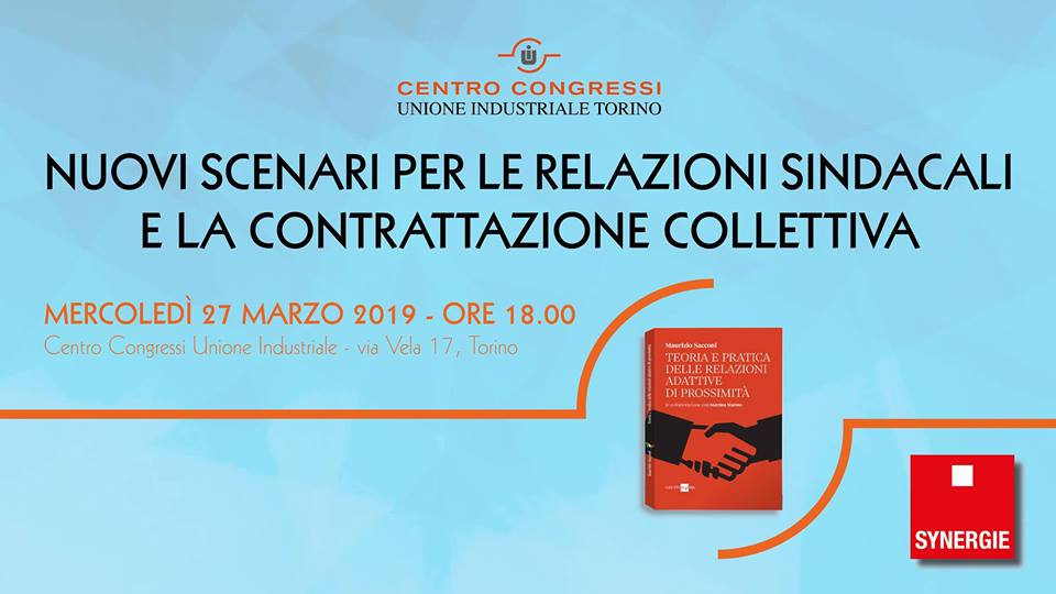 SynergieItalia's tweet photo. Quali sono i nuovi scenari per le #RelazioniSindacali e la contrattazione collettiva? Ne parliamo domani #27marzo a #Torino in un incontro dedicato all'evoluzione del mondo del #lavoro organizzato con @ccuitorino. Accrediti: https://t.co/G9raNV7r64 
#jobs #imprese #Industria40 https://t.co/fKtva1KMnP