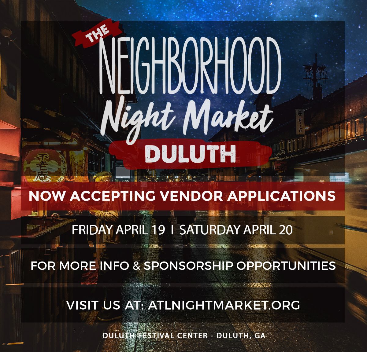 Atlanta_NM's tweet photo. Limited Vendor Spaces Left for Neighborhood Night Market in Duluth, April 19-20th! Check our website for RETAIL, ARTISAN, FOOD, PERFORMER, and SPONSOR applications! Don't miss out on this exciting new event, co-sponsored by the City of Duluth. - https://t.co/L2aogeEFLp https://t.co/UyropHZpgG