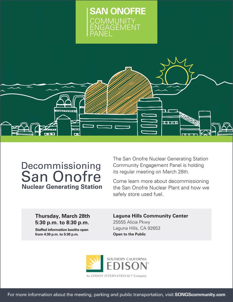 There will be a Community Engagement Panel meeting on March 28th discussing the San Onofre Nuclear Generating Station. The meeting will be at the Laguna Hills Community Center. Come learn more about decommissioning SONGS. For details visit
songscommunity.com
