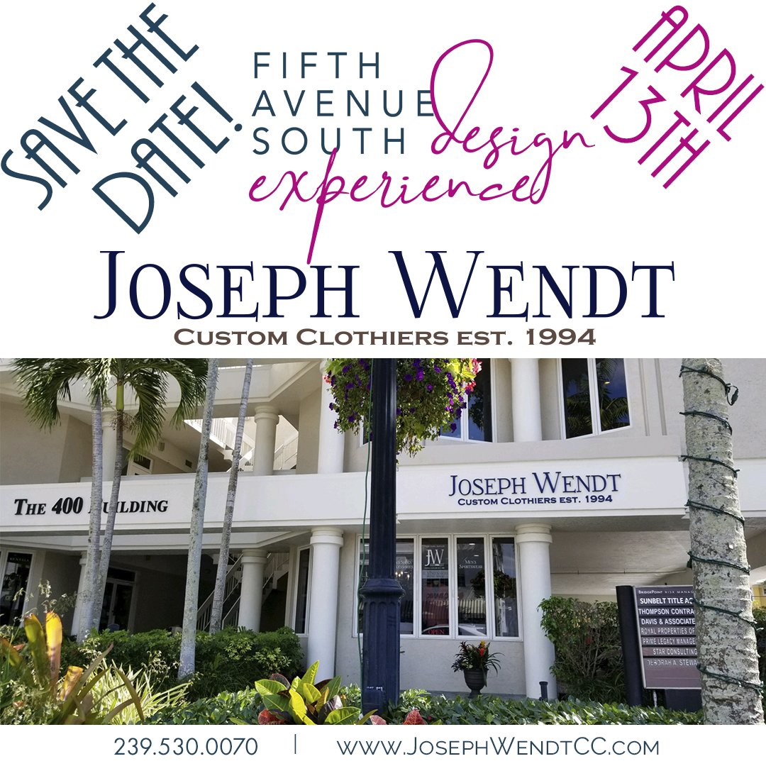 JoeyStylesU's tweet photo. Save the date! Stop by Joseph Wendt Custom Clothiers live trunk show during the Fifth Avenue South Design Experience April 13th! More details TBD! Come for the fun and receive special event pricing! @5thavenuesouth @GulfshoreLife #josephwendtcustomclothiers #potd #trunkshow https://t.co/UTAlE6p6PY