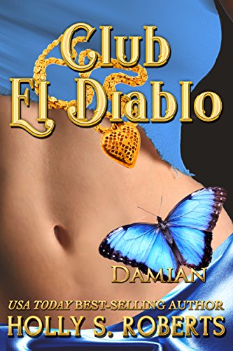 deathliesduct's tweet photo. Club El Diablo: Damian by Holly S. Roberts - "This one is in my must reread collection." (Amazon 5-Star Review) https://t.co/6eHWfYjzBz romance https://t.co/Xs9WRjgmiu
