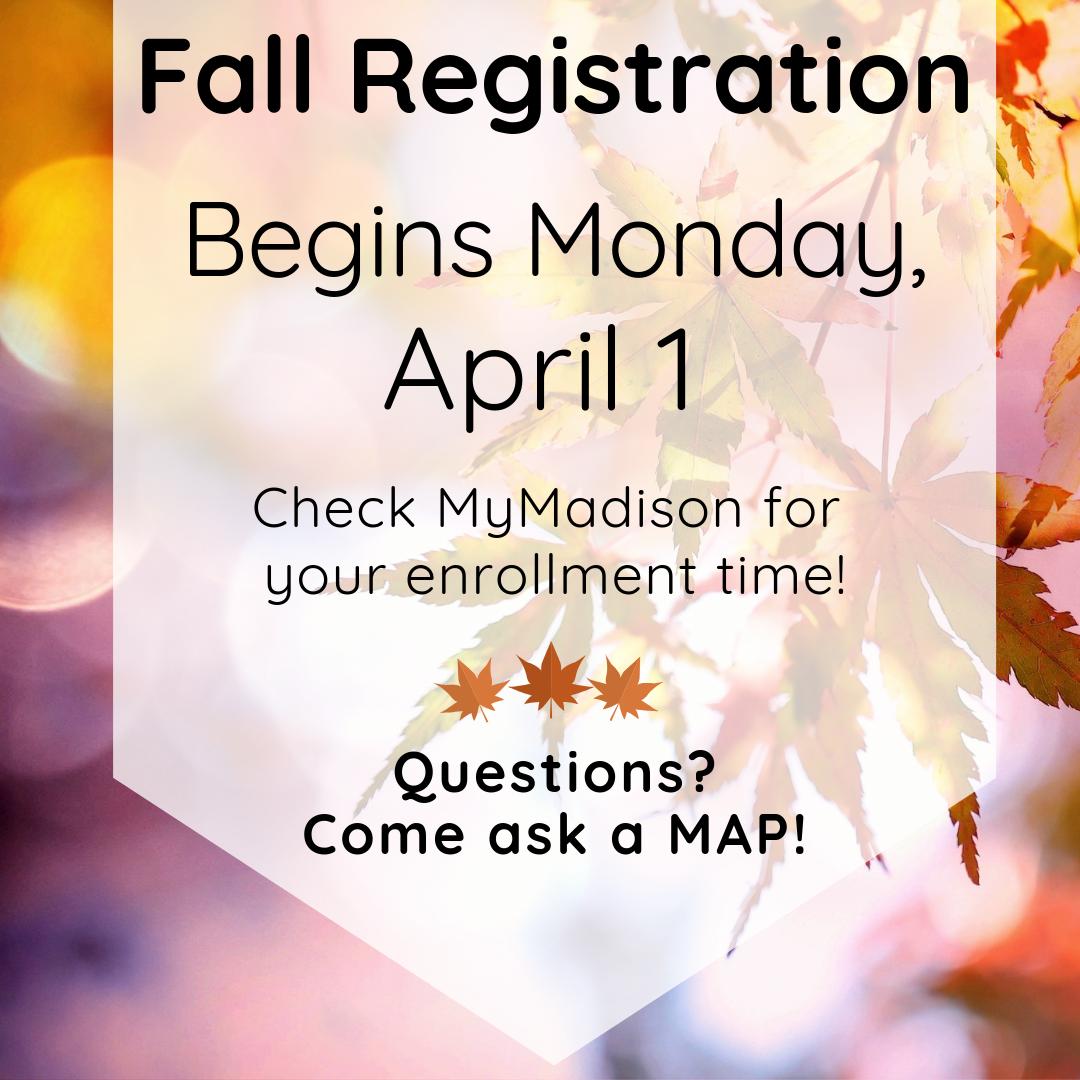 Are you ready for class registration? Come chat with a MAP to have your advising questions answered before your enrollment appointment!

Find us Mon - Thurs in SSC 1102, 10 am - 5 pm, or in Roop 201, 11 am - 5 pm. No appointment necessary! 

#JMU #MadisonAdvisingPeers
