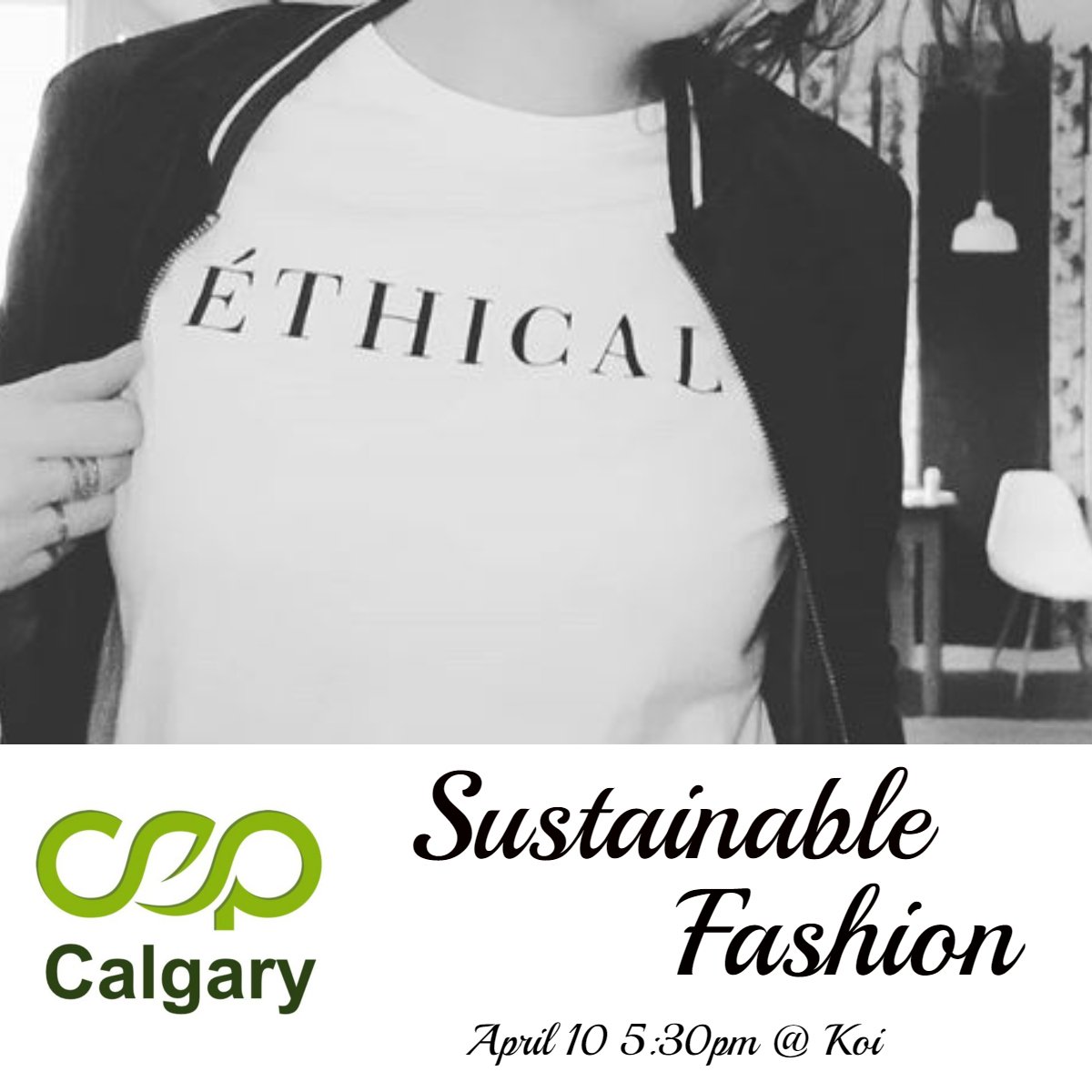 CEP Calgary x April: Sustainable Fashion is happening April 10 5:30pm <a href="/KoiCalgary/">Koi Calgary</a> 
Tickets are $5 and available online here: ow.ly/DKU950o43y2
#yyc #yycevent #yycevents #sustainableyyc