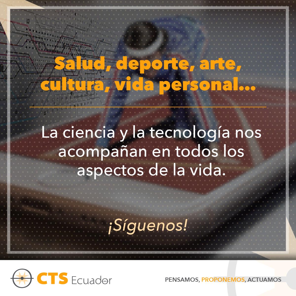 ¿Sabes qué tan importante es comprender el campo de la CTS? La ciencia y la tecnología tienen relación con todos los aspectos de nuestra vida diaria. #cts #Ecuador #Tecnologia
