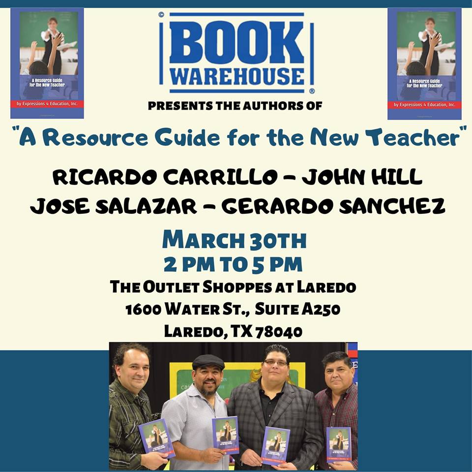 Expressions4Ed's tweet image. SATURDAY, Expressions 4 Education has a book signing event - March 30, 2019. Event @ Book Warehouse in Laredo, Texas - 1600 Water Street - Laredo, Texas @ Mall - Outlets. @bookwarehouseco #NewBook - A Resource Guide for the New Teacher - #teacherlife #teaching, & #neweducators