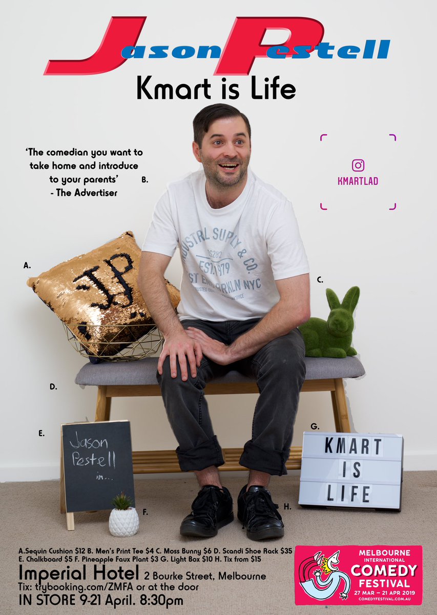 SOLD OUT Perth, Adelaide, Mount Gambier. Jason Pestell: Kmart is Life. April 9-21. 8:30pm. Imperial Hotel. @ImpyComedy <a href="/micomfestival/">Melbourne International Comedy Festival</a> trybooking.com/zmfa
