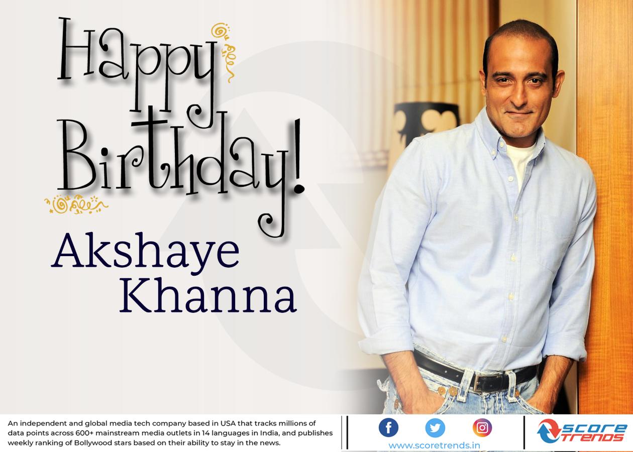 Score Trends wishes Akshaye Khanna a Happy Birthday!! 