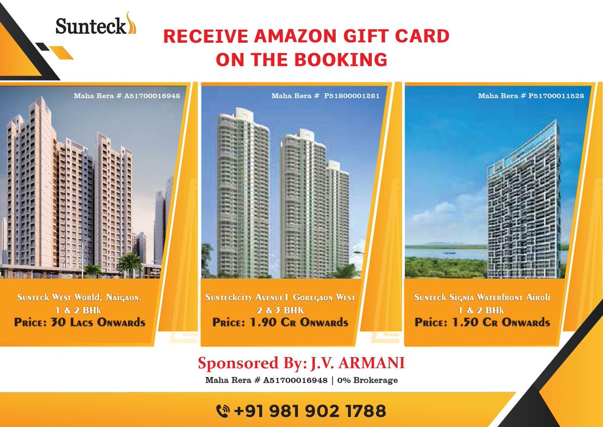 SunteckWorld's tweet photo. Receive Amazon 
Gift Card On The Booking. 
Sunteck West World Naigaon. 
1&amp;2 BHK Price:30Lakhs onwards 
MAHA RERA # A51700016948
Sunteck City Avenue1 Goregaon west
2&amp;3 BHK Price:1.90cr Onwards 
MAHA RERA # P51800001281
Sunteck Signia Waterfront Airoli
1&amp;2 BHK Price 1.50Cr onwards https://t.co/9LGot1xFm7