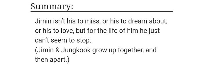 36) Lost In The Gaps  https://archiveofourown.org/works/7470876 • 14k words• friends to lovers• PINING!!!• i hate them both for being so stupid• i cried so much• i hurt for kookie :(• homophobia• yoonkook and taekook but neither are endgame