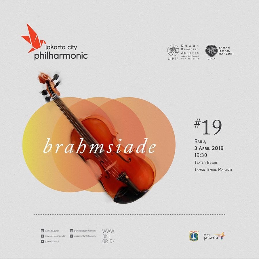 [INFO KONSER]

Jakarta City Philharmonic edisi #19: Brahmsiade

Rabu, 3 Apr 2019 | 19.30 WIB
Teater Jakarta, Taman Ismail Marzuki

SHANBOONE "3 Images of Homeland Sea"
BRAHMS "Konserto Ganda dalam A minor, Op. 102"
BRAHMS "Simfoni kedua daam D mayor, Op. 73"